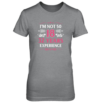 I'm Not 50 I Am 18 Years Old 1971 50th Birthday Gift-T-Shirt & Tank Top-