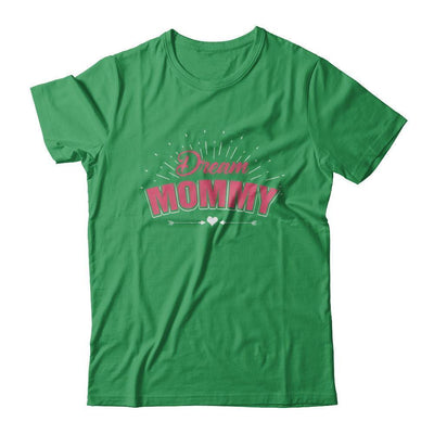Dream Mommy-T-Shirt & Hoodie-Premium T-Shirt-Kelly Green