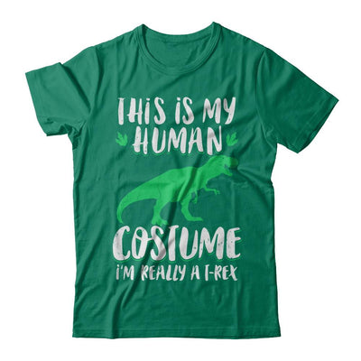 Funny I'm Really A T Rex Dinosaur Halloween Costume-T-Shirt & Sweatshirt-Classic T-Shirt-Kelly Green