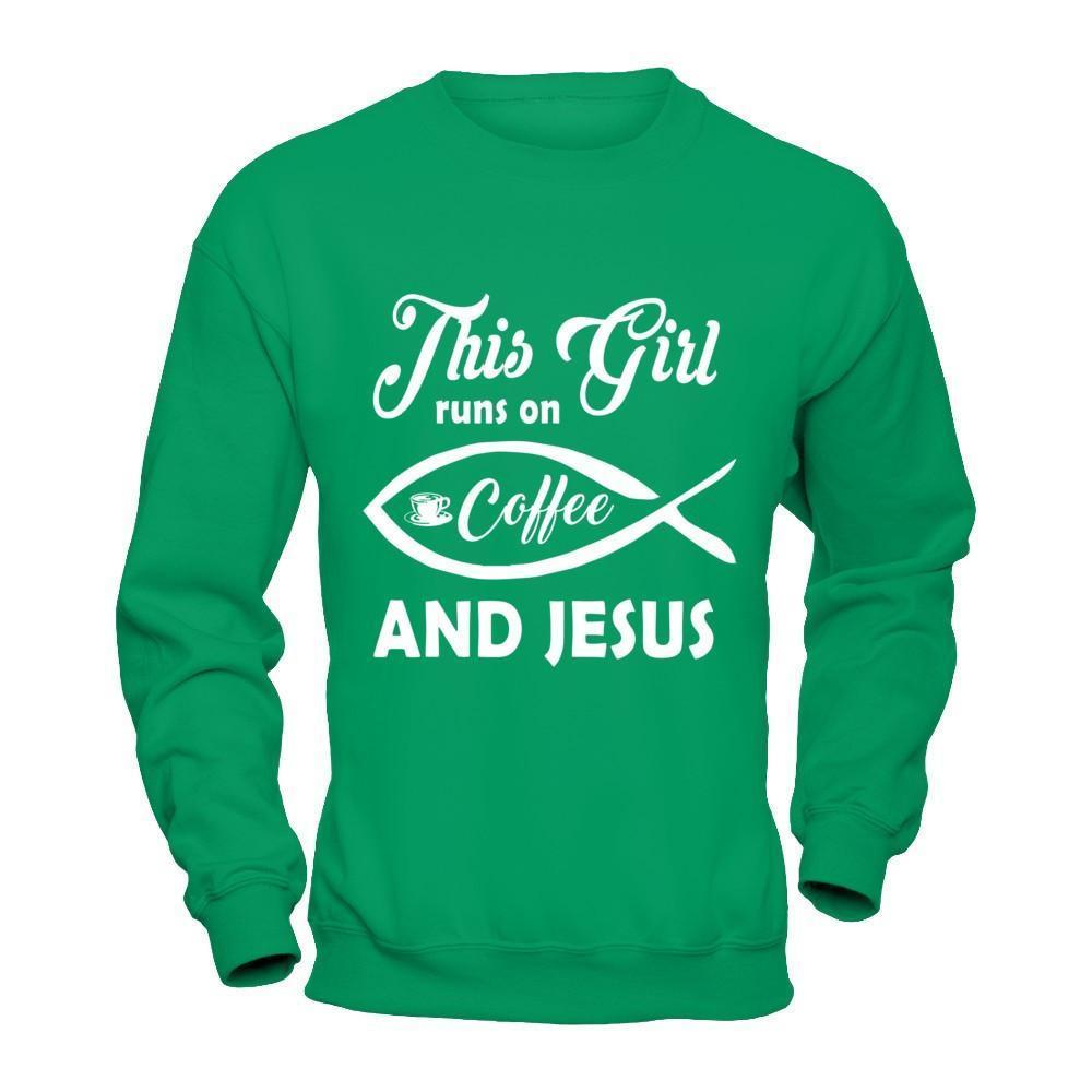 This Girl Runs On Coffee And Jesus-T-Shirt & Hoodie-Crewneck Sweatshirt-Irish Green