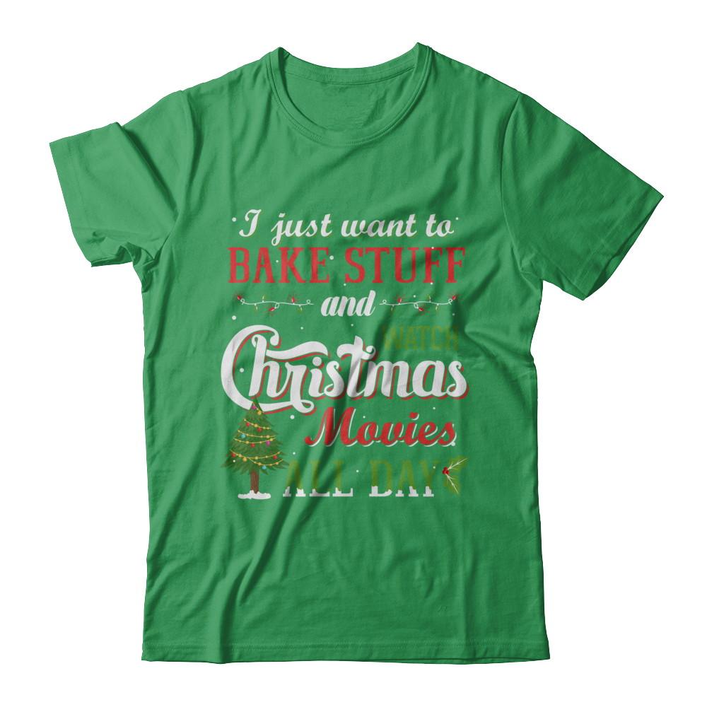 I Just Want To Bake Stuff And Watch Christmas Movies All Day-T-Shirt & Sweatshirt-Premium T-Shirt-Kelly Green