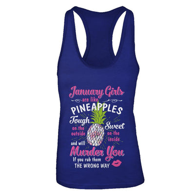 January Girls Are Like Pineapples Sweet Birthday Gift-T-Shirt & Tank Top-Women's Ideal Racerback Tank-Royal
