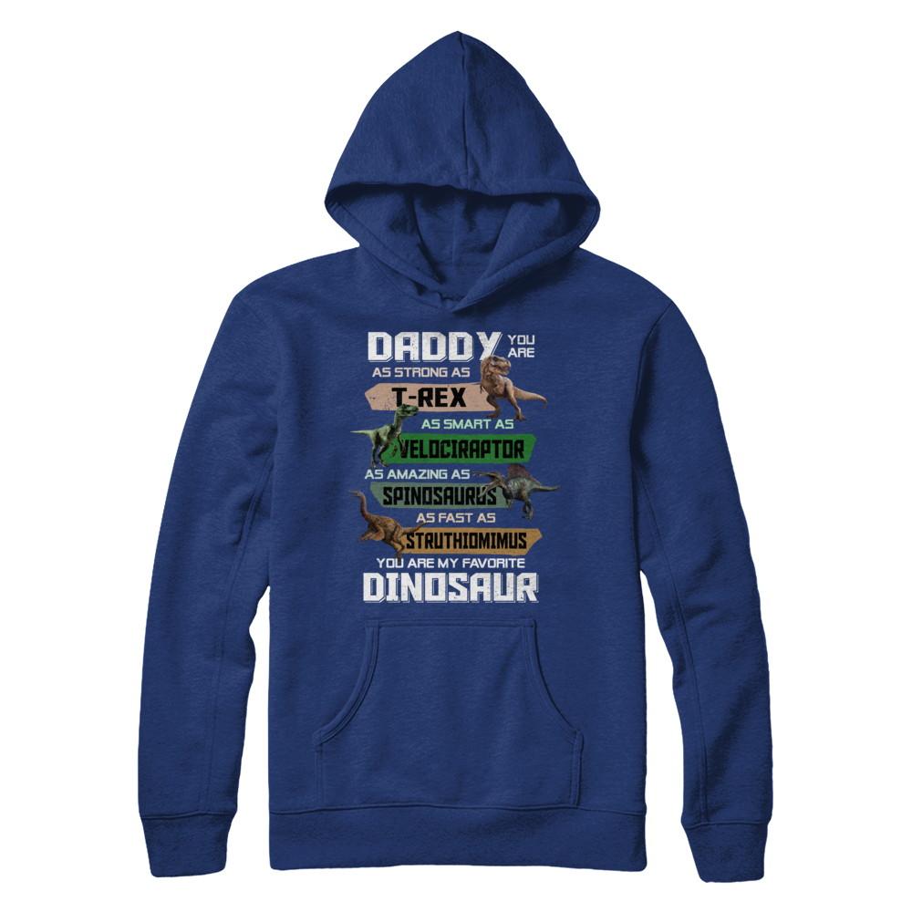 Daddy You're My Favorite Dinosaur T-Rex Fathers Day-T-Shirt & Hoodie-Pullover Hoodie-Deep Royal