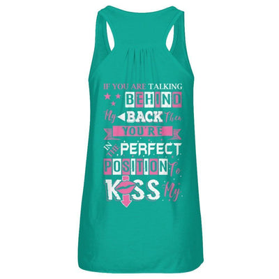 If You Are Talking Behind My Back-T-Shirt & Hoodie-Women's Flowy Racerback Tank-Kelly