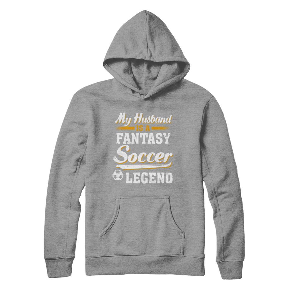 My Husband Is A Fantasy Soccer Legend-T-Shirt & Hoodie-Pullover Hoodie-Sport Grey