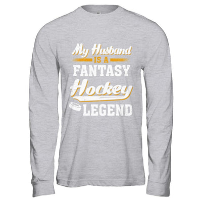 My Husband Is A Fantasy Hockey Legend-T-Shirt & Hoodie-Long Sleeve T-Shirt-Sport Grey