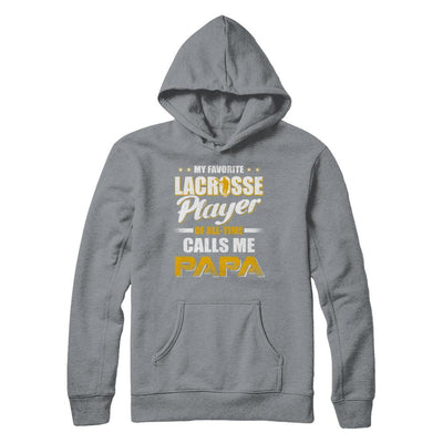 My Favorite Lacrosse Player Calls Me Papa Lacrosse-T-Shirt & Hoodie-Pullover Hoodie-Light Steel