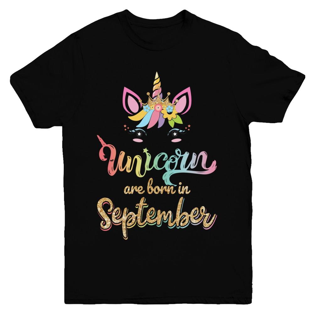 Cute Unicorns Are Born In September Birthday Gift Youth
