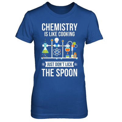 Chemistry Is Like Cooking Funny Science Lovers Gift-T-Shirt & Hoodie-Women's T-Shirt-Royal