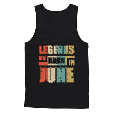 Classic Vintage Legends Are Born In June Birthday-T-Shirt & Hoodie-Unisex Tank-Black