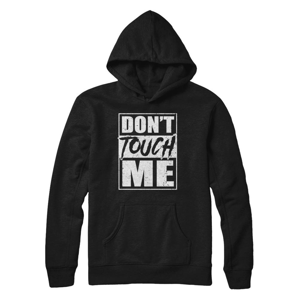 Do Not Touch Me-T-Shirt & Hoodie-Pullover Hoodie-Black