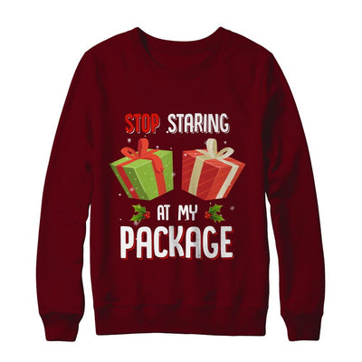 Stop Staring At My Package Funny Christmas-T-Shirt & Sweatshirt-Crewneck Sweatshirt-Maroon