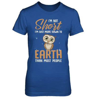 I'm Not Short Im Just More Down To Earth Than People Owl-T-Shirt & Hoodie-Women's T-Shirt-Royal