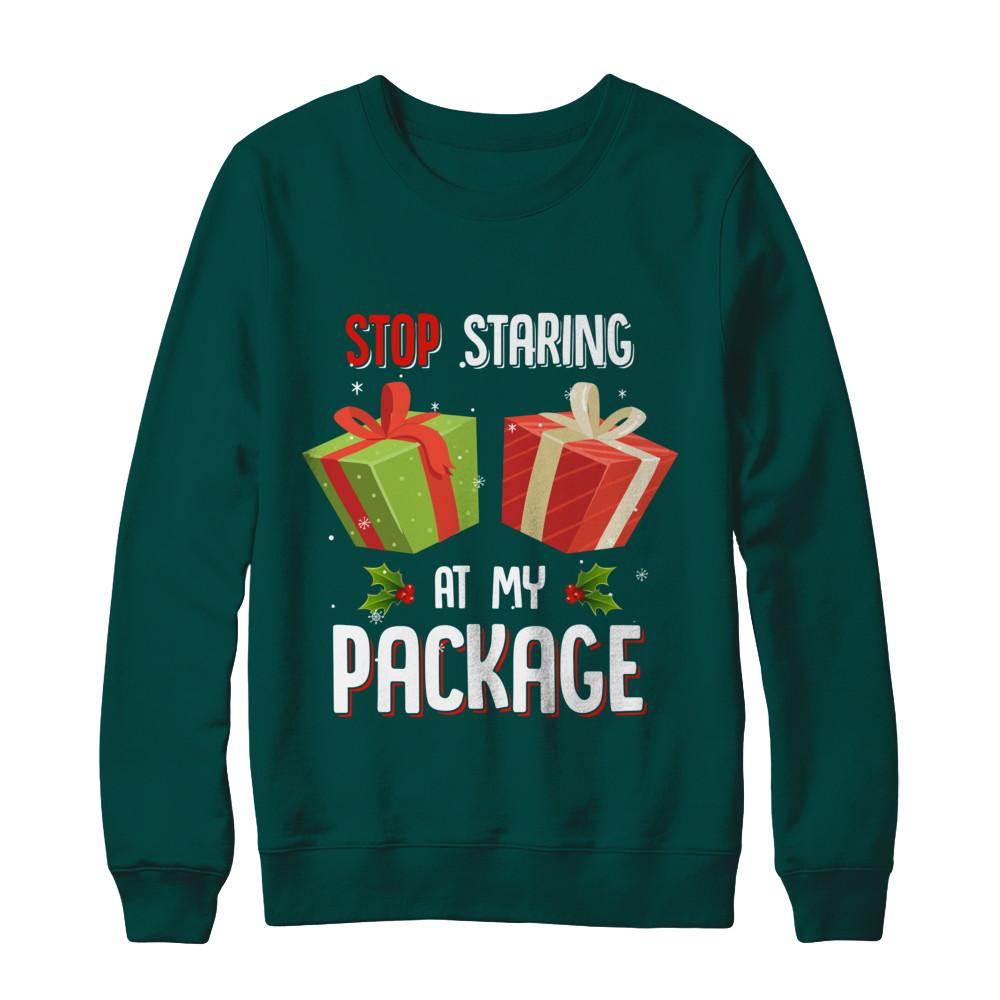 Stop Staring At My Package Funny Christmas-T-Shirt & Sweatshirt-Crewneck Sweatshirt-Deep Forest