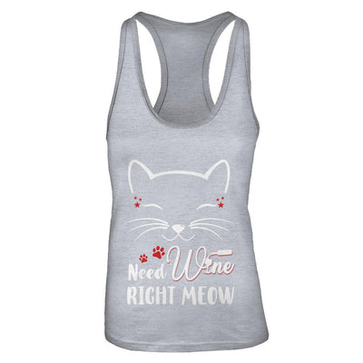Wine Lover Need Wine Right Meow Cat Drinking Wine Gifts-T-Shirt & Tank Top-Women's Ideal Racerback Tank-Heather Grey