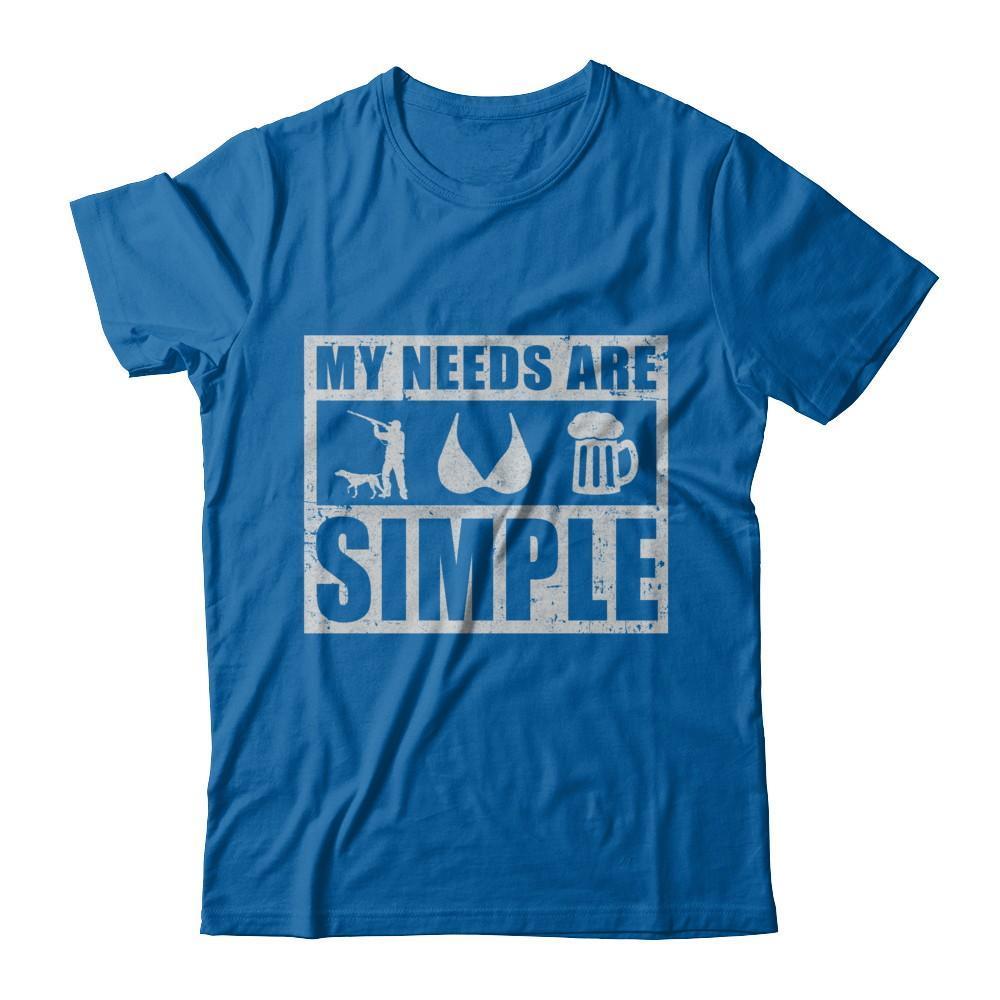 My Needs Are Simple Hunting Boobs Beer-T-Shirt & Hoodie-Classic T-Shirt-Royal