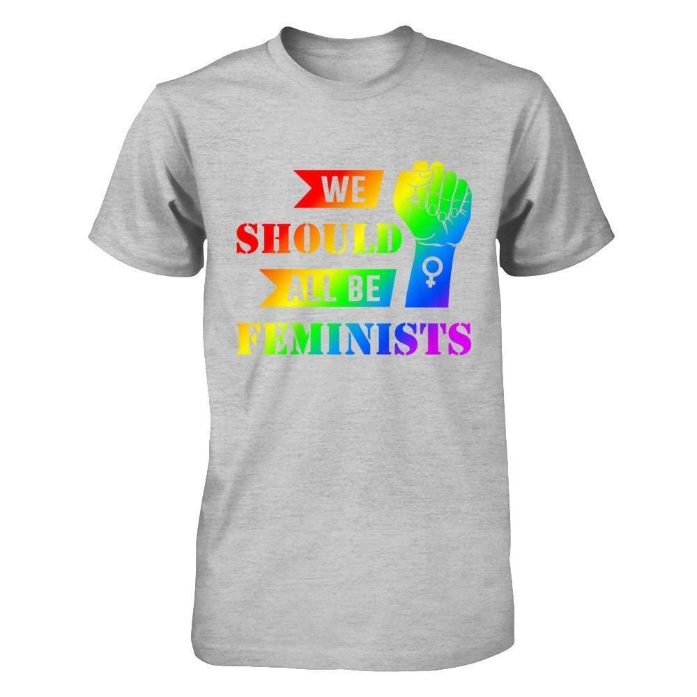 We Should All Be Feminists Lgbt-T-Shirt & Hoodie-Premium T-Shirt-Heather Gray