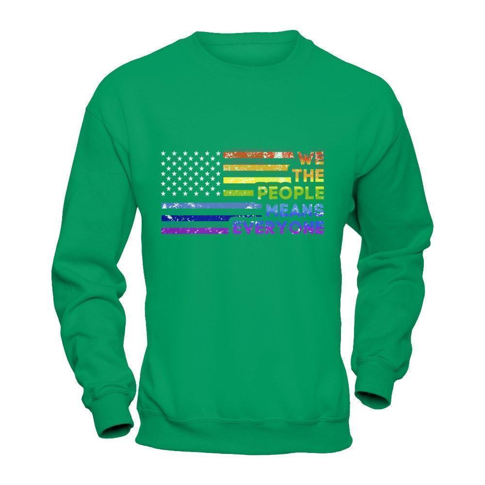 We The People Means Everyone-T-Shirt & Hoodie-Crewneck Sweatshirt-Irish Green