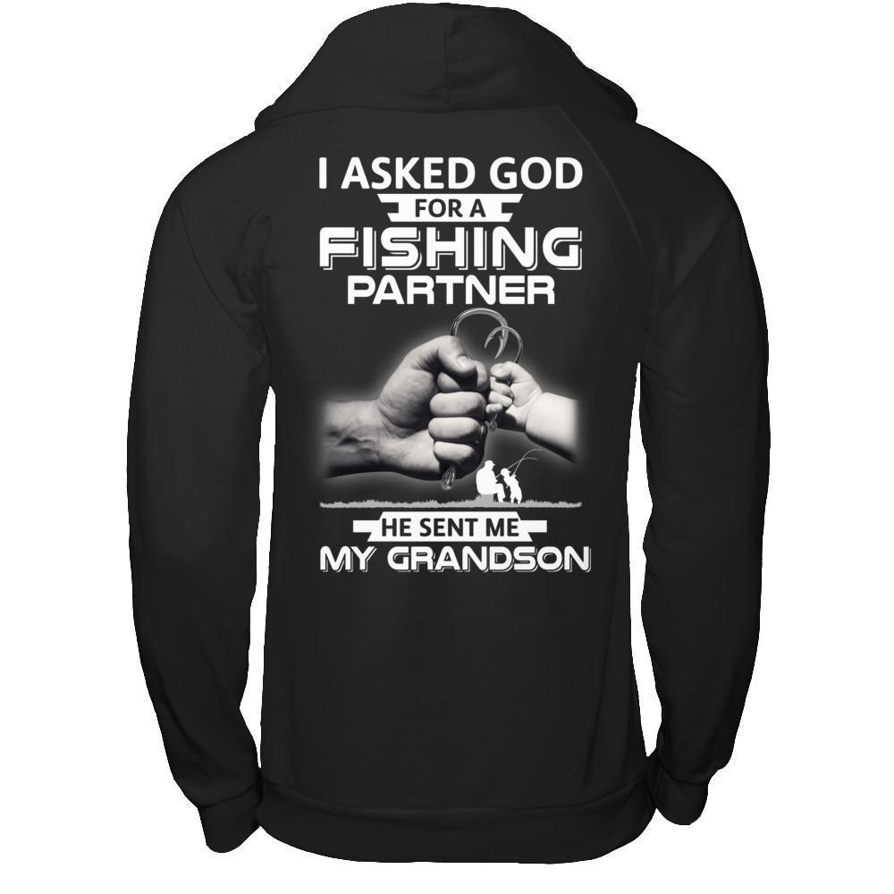 I Asked God For A Fishing Partner He Sent Me My Grandson-T-Shirt & Hoodie-Pullover Hoodie-Black