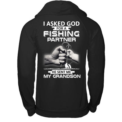 I Asked God For A Fishing Partner He Sent Me My Grandson-T-Shirt & Hoodie-Pullover Hoodie-Black