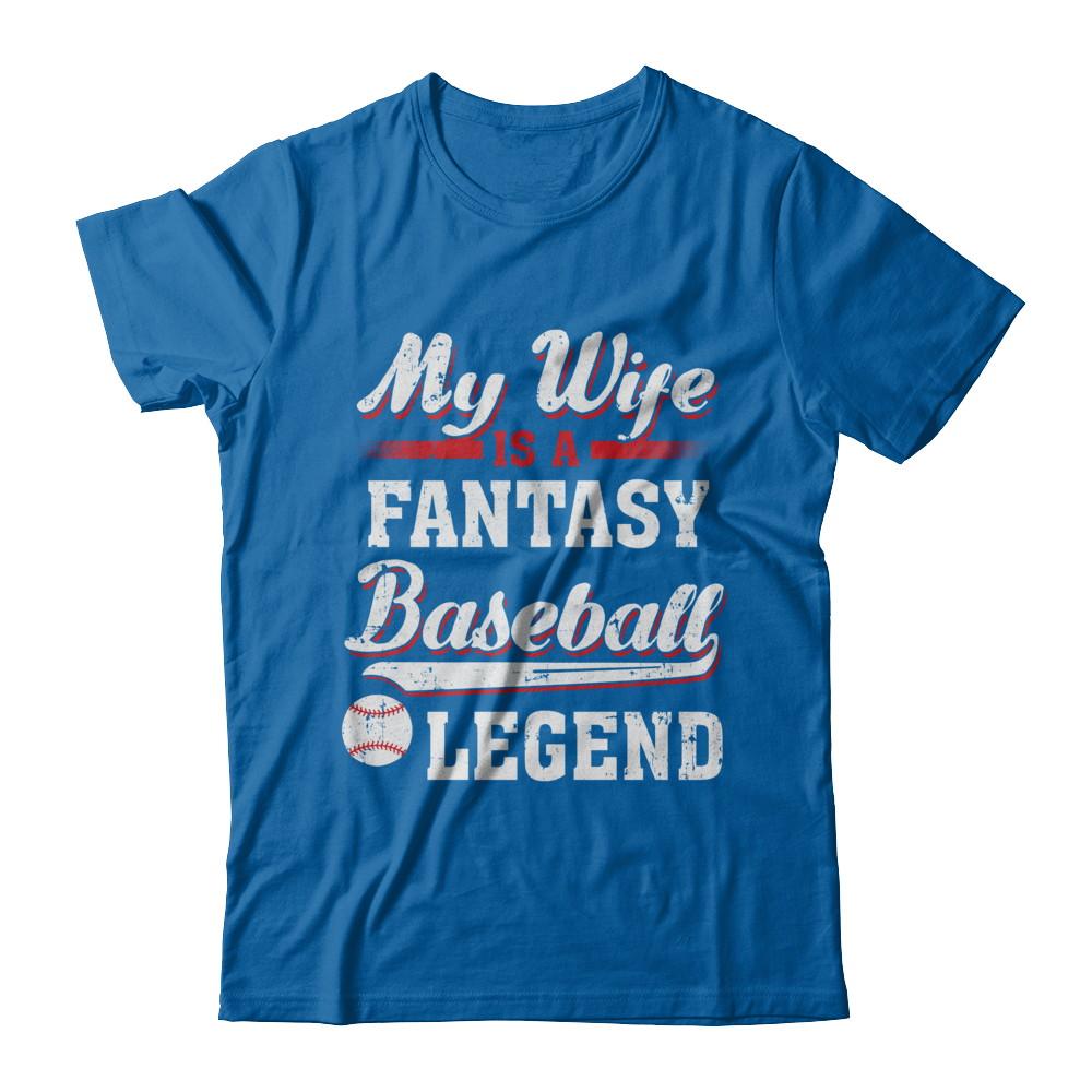 My Wife Is A Fantasy Baseball Legend-T-Shirt & Hoodie-Classic T-Shirt-Royal