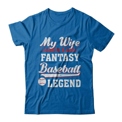 My Wife Is A Fantasy Baseball Legend-T-Shirt & Hoodie-Classic T-Shirt-Royal