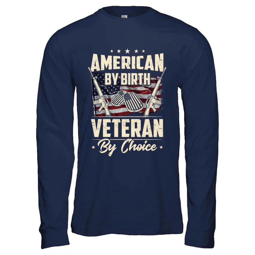 Proud An American By Birth Veteran By Choice-T-Shirt & Hoodie-Long Sleeve T-Shirt-Navy