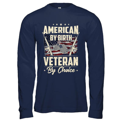 Proud An American By Birth Veteran By Choice-T-Shirt & Hoodie-Long Sleeve T-Shirt-Navy