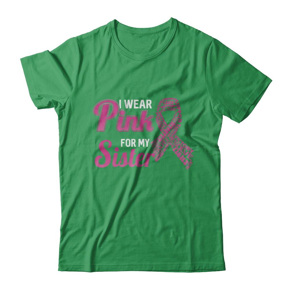 I Wear Pink For My Sister Breast Cancer Awareness-T-Shirt & Hoodie-Premium T-Shirt-Kelly Green