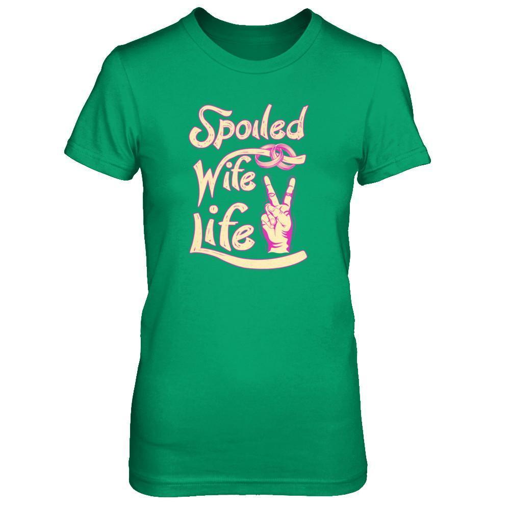 Spoiled Wife Life-T-Shirt & Tank Top-Women's T-Shirt-Irish Green