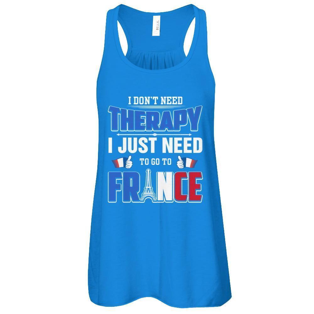 I Don't Need Therapy Love France-T-Shirt & Tank Top-Women's Flowy Racerback Tank-True Royal