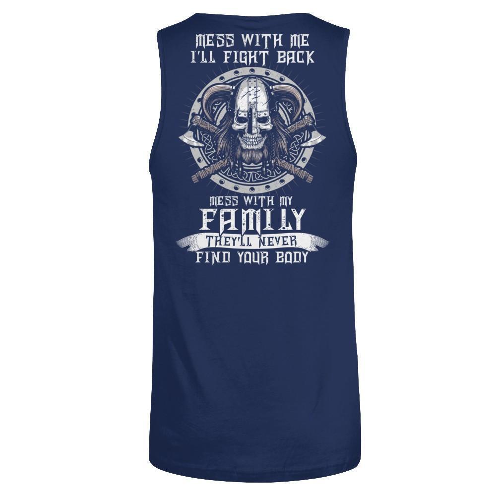 Viking Mess With Me I'll Fight Back Mess With My Family-T-Shirt & Hoodie-Unisex Tank-Navy