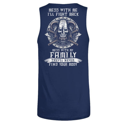 Viking Mess With Me I'll Fight Back Mess With My Family-T-Shirt & Hoodie-Unisex Tank-Navy