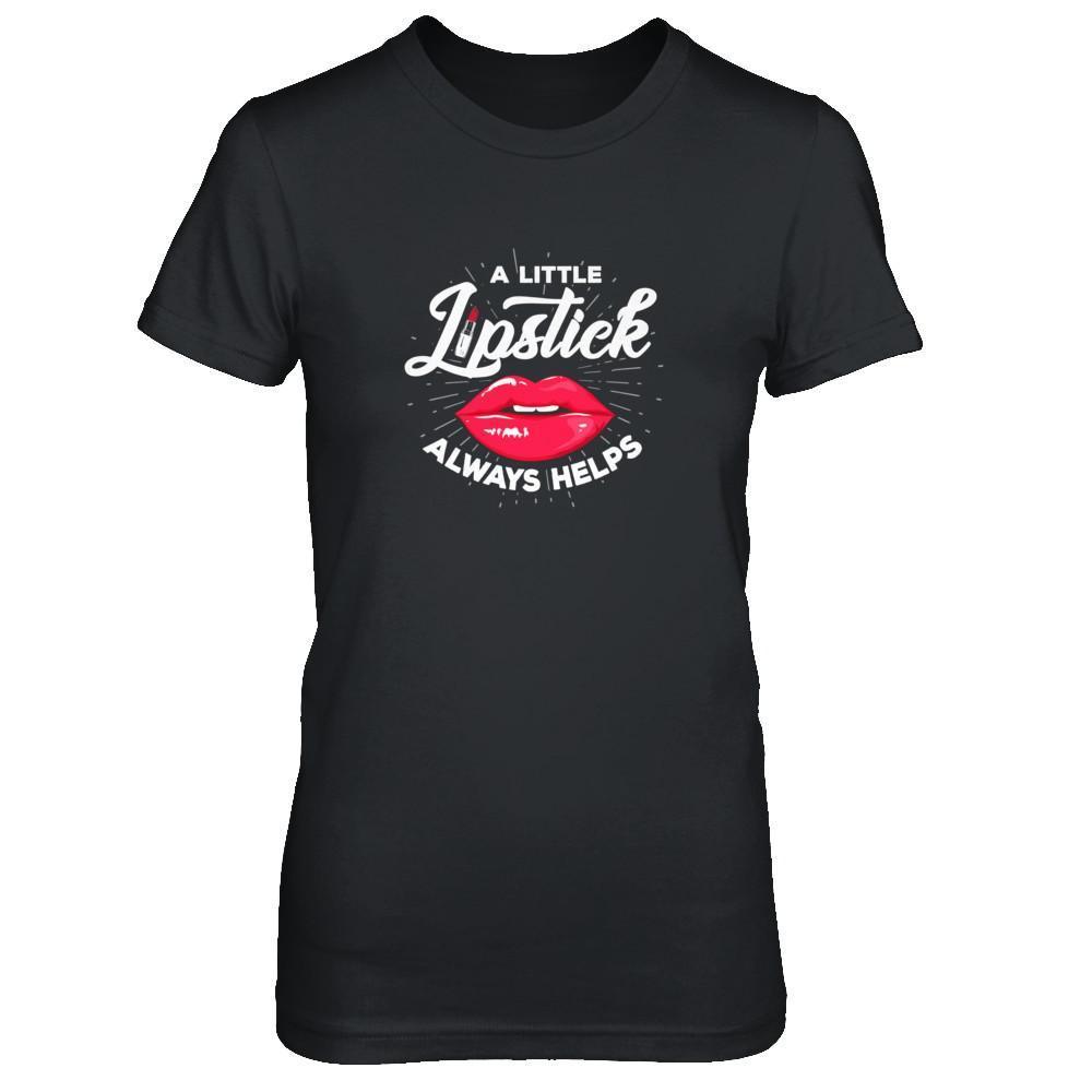 A Little Lipstick Always Helps-T-Shirt & Tank Top-Women's T-Shirt-Black