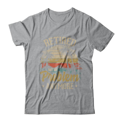 Vintage Retired Not My Problem Anymore Retirement-T-Shirt & Hoodie-Classic T-Shirt-Sport Grey