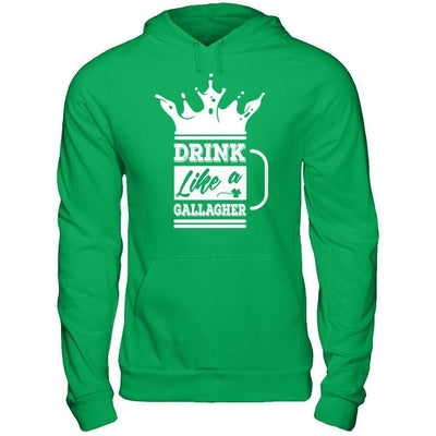 Drink Like A Gallagher-T-Shirt & Hoodie-Pullover Hoodie-Irish Green