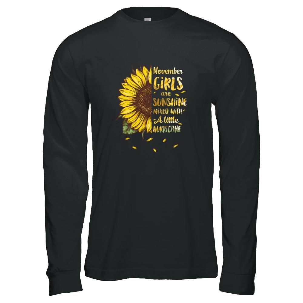 November Girls Are Sunshine Mixed With A Little Hurricane-T-Shirt & Tank Top-Long Sleeve T-Shirt-Black