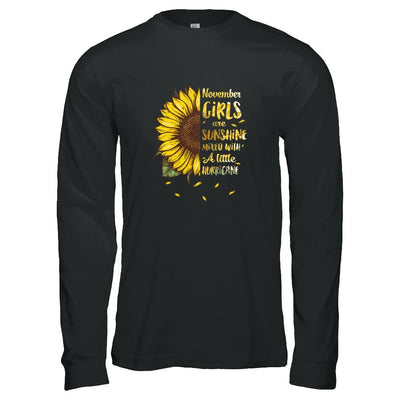 November Girls Are Sunshine Mixed With A Little Hurricane-T-Shirt & Tank Top-Long Sleeve T-Shirt-Black