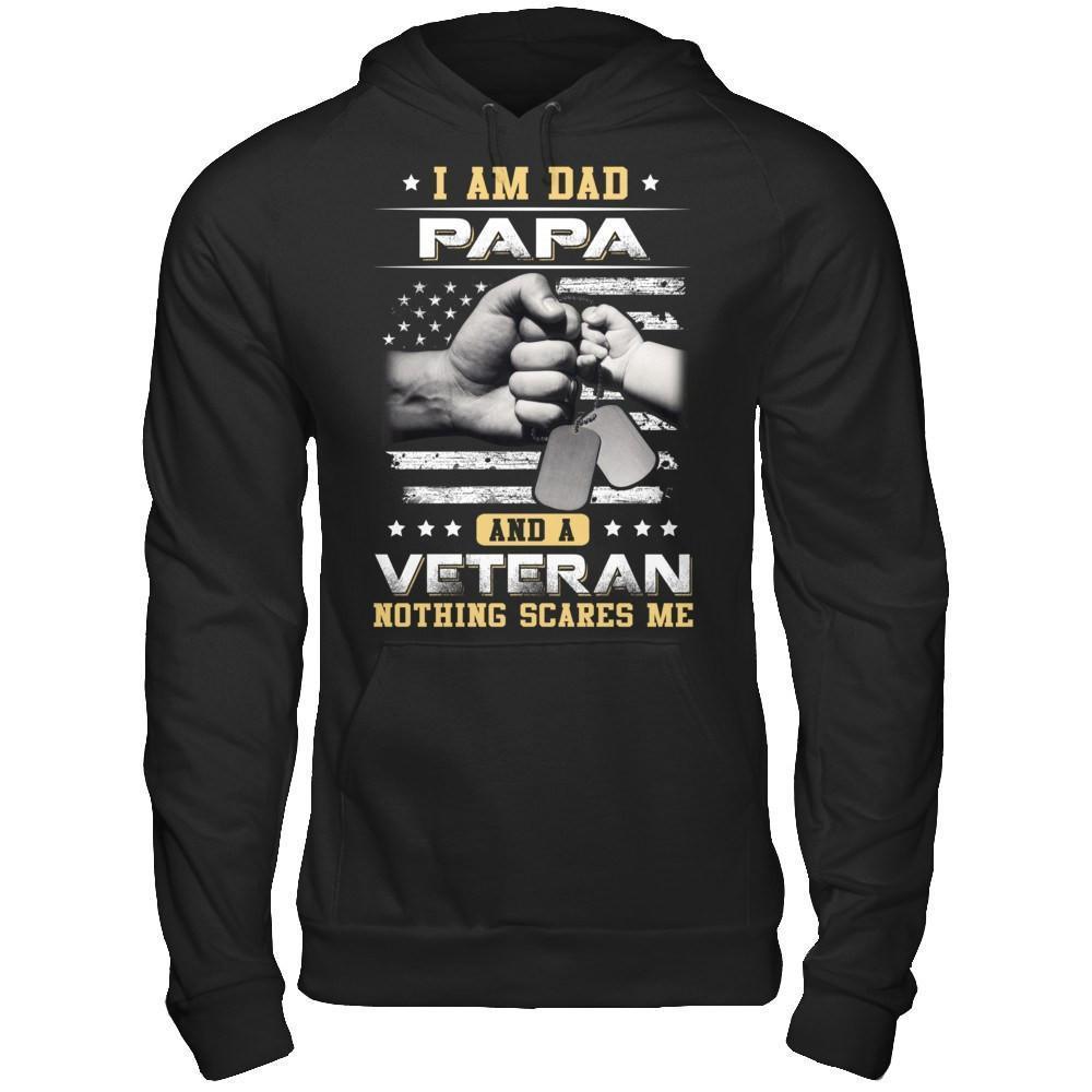 I'm A Dad Papa And A Veteran Nothing Scares Me-T-Shirt & Hoodie-Pullover Hoodie-Black