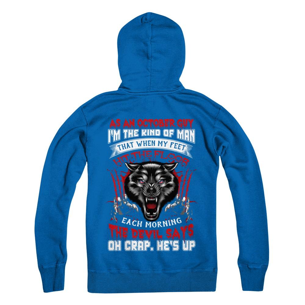 As An October Guy I Am The Kind Of Man-T-Shirt & Hoodie-Pullover Hoodie-Royal