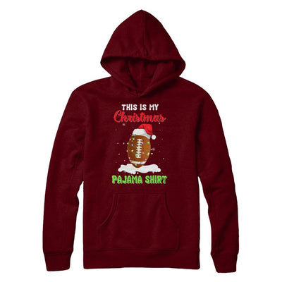 This Is My Christmas Pajama Xmas Football Santa-T-Shirt & Sweatshirt-Pullover Hoodie-Maroon