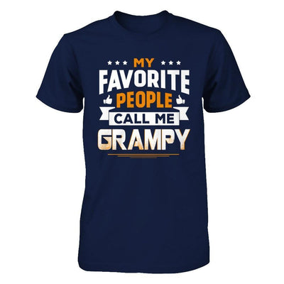 My Favorite People Call Me Grampy-T-Shirt & Hoodie-Classic T-Shirt-Navy