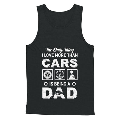The Only Thing I Love More Than Cars Is Being A Dad-T-Shirt & Hoodie-Unisex Tank-Black