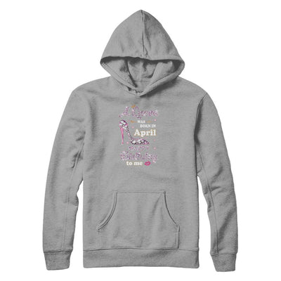 A Queen Was Born In April Happy Birthday To Me Gift-T-Shirt & Tank Top-Pullover Hoodie-Light Steel