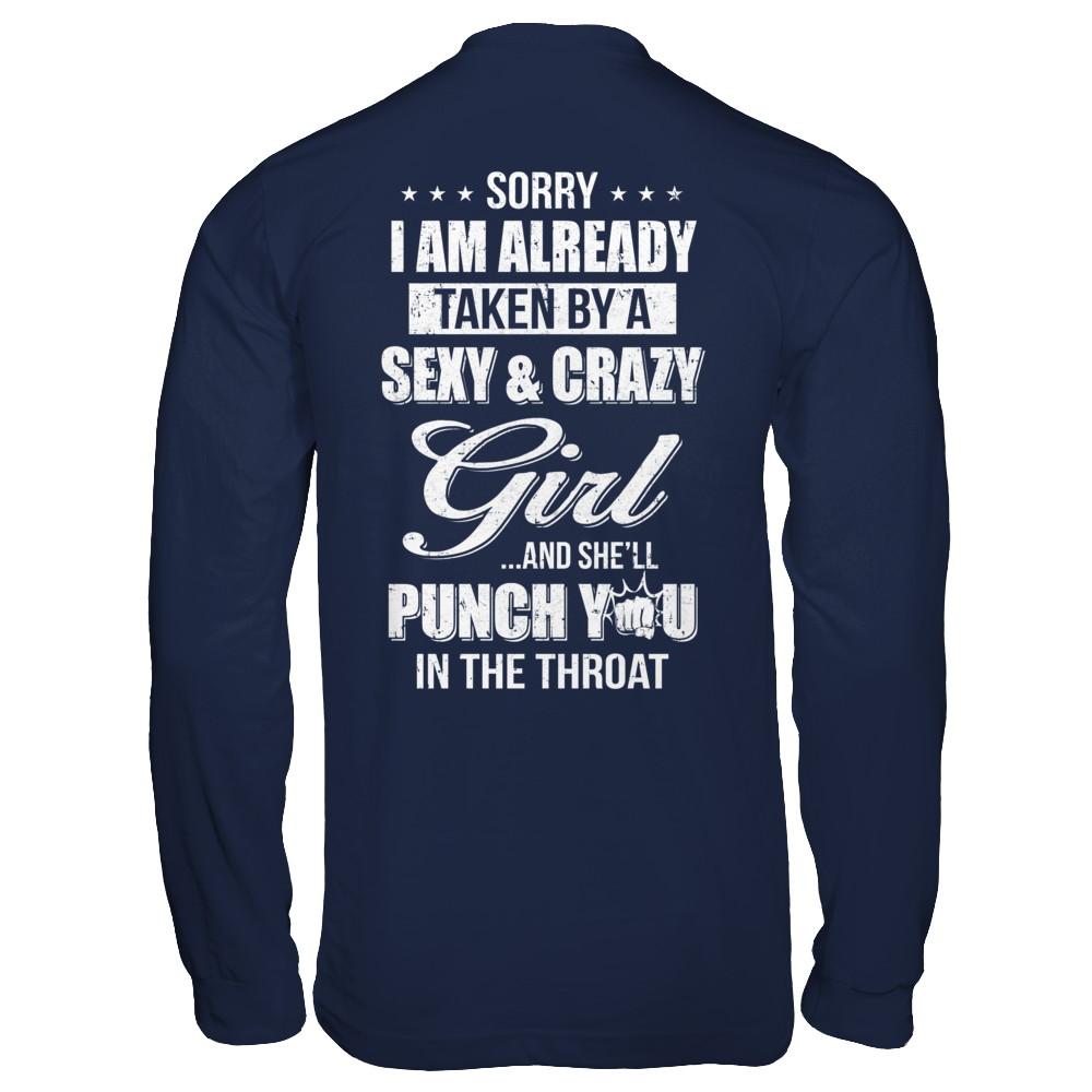 Sorry I Am Already Taken By A Sexy And Crazy Girl Husband-T-Shirt & Hoodie-Long Sleeve T-Shirt-Navy
