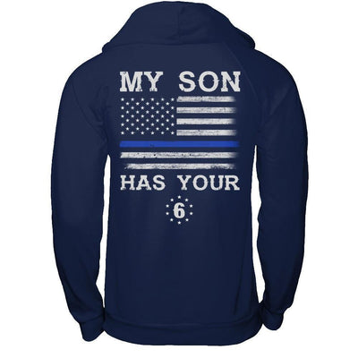 My Son Has Your Six Thin Blue Line-T-Shirt & Hoodie-Pullover Hoodie-Navy