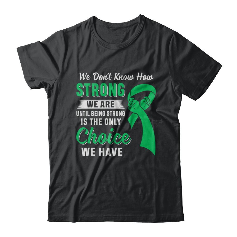 Being Strong Choice Lymphoma Kidney Disease Liver Cancer-T-Shirt & Hoodie-Classic T-Shirt-Black