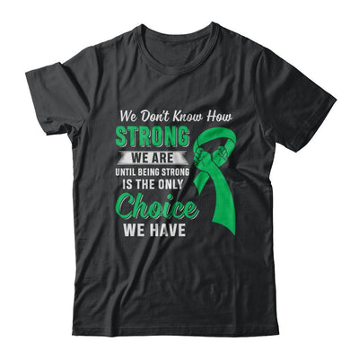 Being Strong Choice Lymphoma Kidney Disease Liver Cancer-T-Shirt & Hoodie-Classic T-Shirt-Black