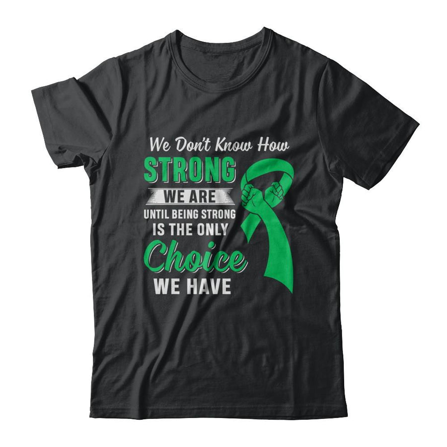Being Strong Choice Lymphoma Kidney Disease Liver Cancer-T-Shirt & Hoodie-Classic T-Shirt-Black