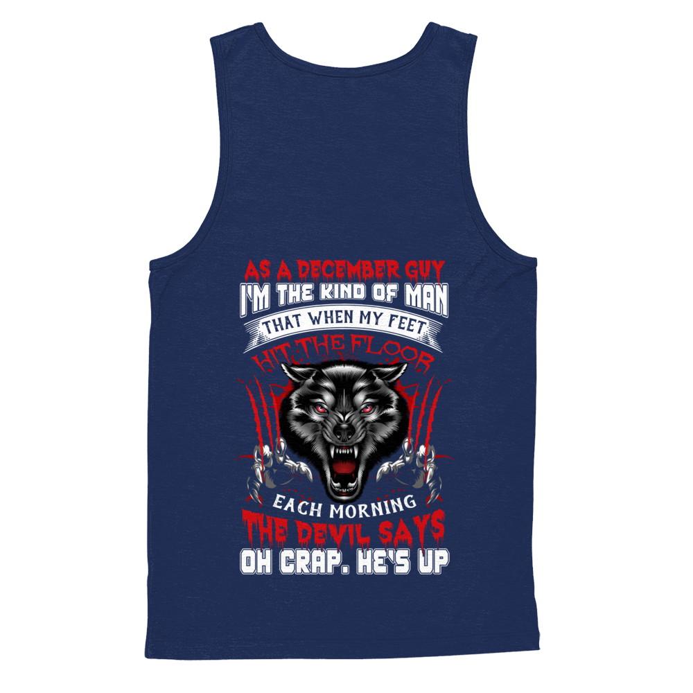 As A December Guy I Am The Kind Of Man-T-Shirt & Hoodie-Unisex Tank-Navy